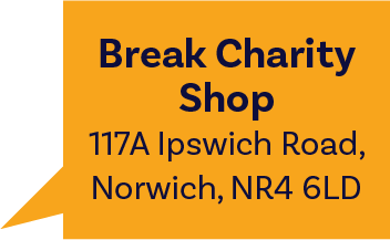 Break Charity Shop - Norwich at Ipswich